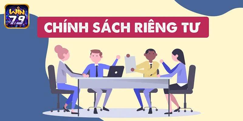 Quyền riêng tư tại Win79 có gì?