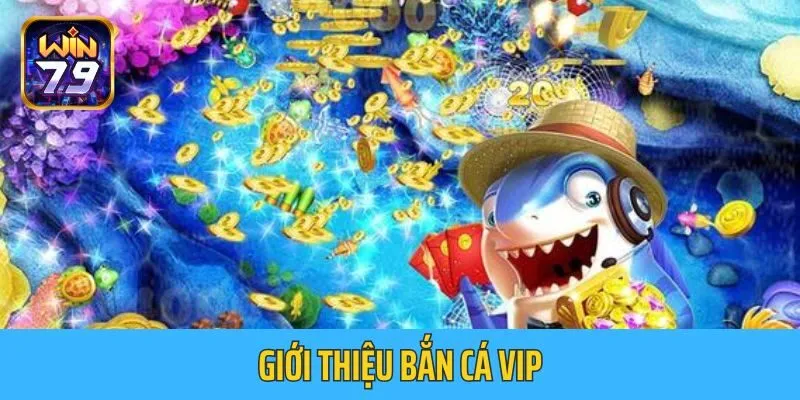 Bắn Cá Vip: Mẹo săn cá để trở thành cao thủ trong nháy mắt