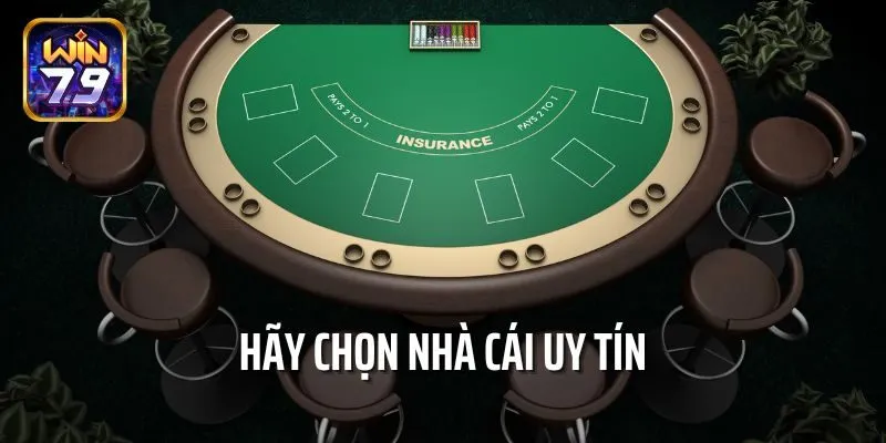 Hãy chọn nhà cái uy tín