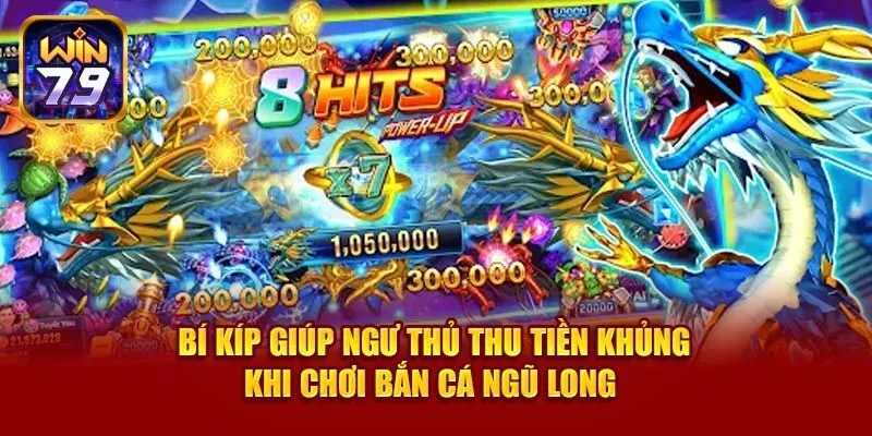 Mẹo chơi ngũ long bắn cá hiệu quả từ cao thủ hàng đầu