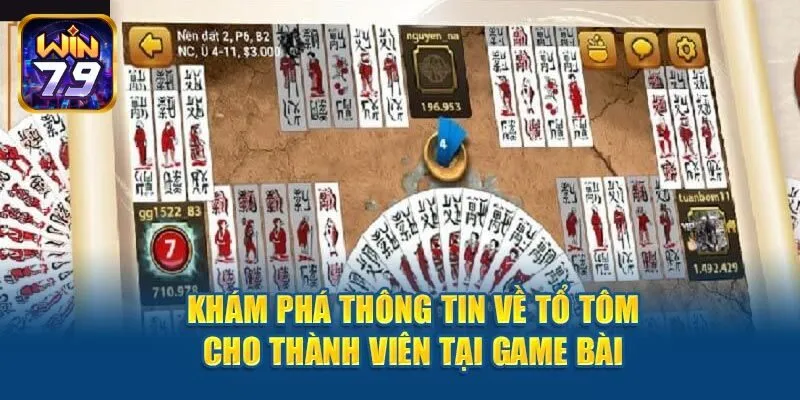 Chi Tiết Game Tổ Tôm Và Kinh Nghiệm Chơi Hiệu Quả Tại Win79