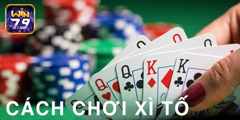 Chiến Thuật Chơi Xì Tố Online Giúp Bet Thủ Tham Gia Là Thắng Lớn