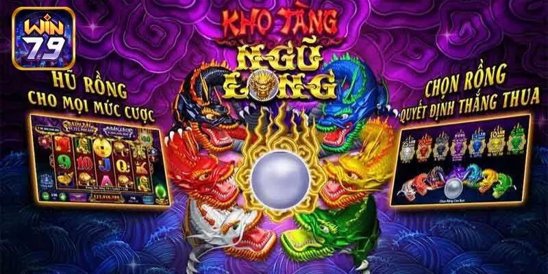 Hướng dẫn cách tham gia kho tàng ngũ long ở Win79