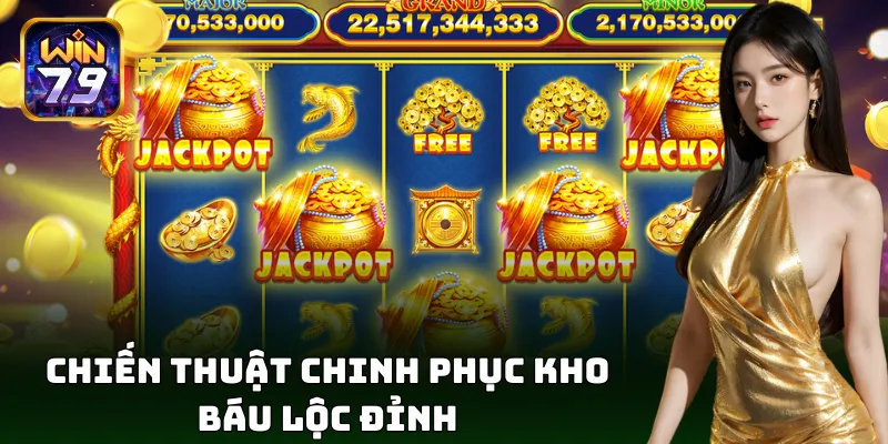 Thử ngay mẹo chơi nổ hũ Kho Báu Lộc Đỉnh cực chuẩn