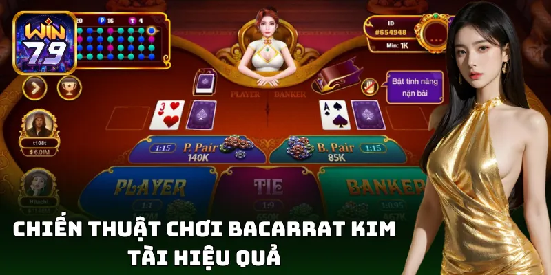 Bacarrat Kim Tài - Mẹo chơi giúp bạn làm chủ mọi ván cược