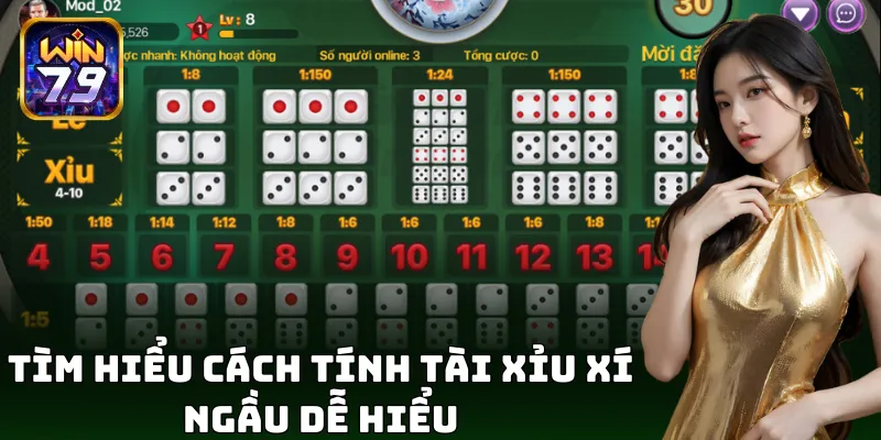 Tìm hiểu cách tính tài xỉu xí ngầu dễ hiểu