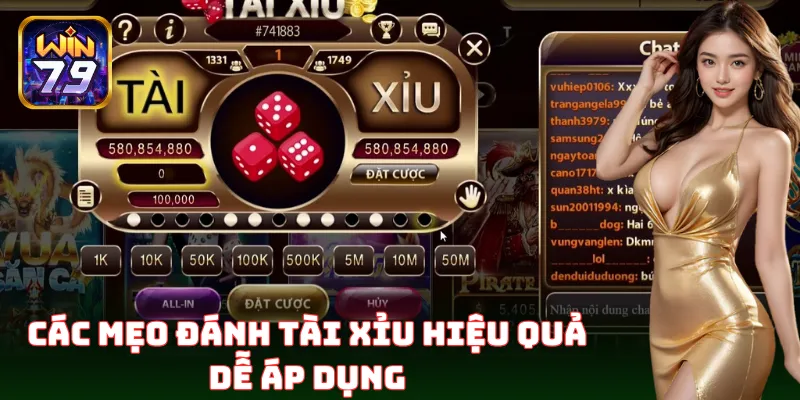 Mẹo Đánh Tài Xỉu Win79 – Chiến Thuật Vào Tiền Đỉnh Cao