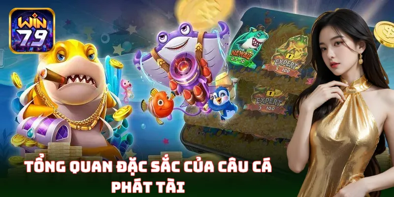Câu Cá Phát Tài – Game giải trí đổi thưởng hấp dẫn nhất
