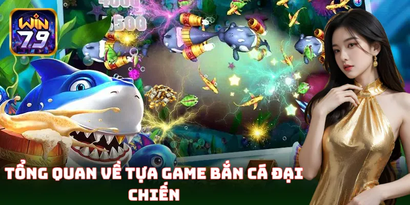 Bắn Cá Đại Chiến – Trận chiến đại dương hấp dẫn nhất hiện nay