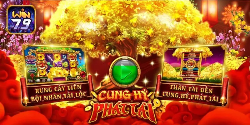 Đôi nét về tựa game Cung Hỉ Phát Tài Cực hay